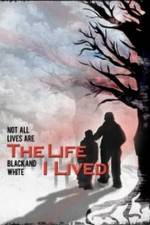 Watch The Life I Lived Movie25