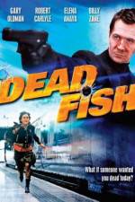 Watch Dead Fish Movie25
