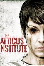 Watch The Atticus Institute Movie25