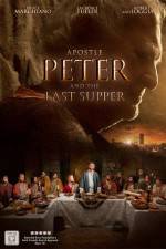 Watch Apostle Peter and the Last Supper Movie25