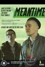 Watch Meantime Movie25