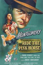 Watch Ride the Pink Horse Movie25