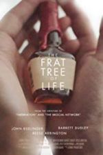 Watch The Frat Tree of Life Movie25