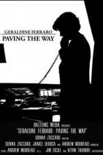 Watch Geraldine Ferraro Paving the Way Movie25