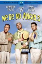 Watch We're No Angels Movie25