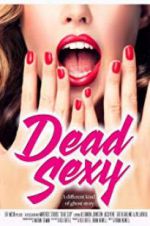 Watch Dead Sexy Movie25
