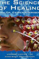 Watch The Science of Healing with Dr Esther Sternberg Movie25