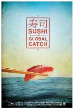 Watch Sushi The Global Catch Movie25