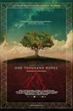 Watch One Thousand Ropes Movie25