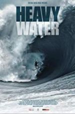 Watch Heavy Water - The Acid Drop Movie25