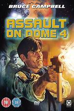 Watch Assault on Dome 4 Movie25