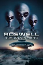 Watch Roswell: The Truth Exposed Movie25