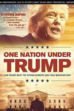 Watch One Nation Under Trump Movie25