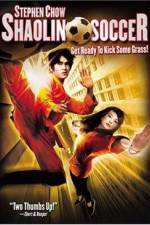 Watch Shaolin Soccer (Siu lam juk kau) Movie25