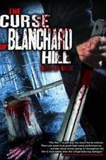 Watch The Curse of Blanchard Hill Movie25