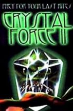 Watch Crystal Force 2: Dark Angel Movie25
