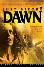Watch Just Before Dawn Movie25