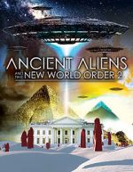 Watch Ancient Aliens and the New World Order 2 Movie25