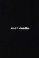 Watch Small Deaths Movie25