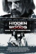 Watch Hidden in the Woods Movie25
