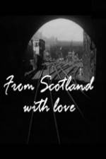 Watch From Scotland with Love Movie25