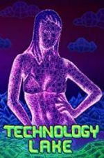 Watch Technology Lake: Meditations on Death and Sex Movie25