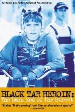 Watch Black Tar Heroin The Dark End of the Street Movie25