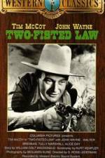 Watch Two-Fisted Law Movie25