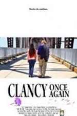 Watch Clancy Once Again Movie25