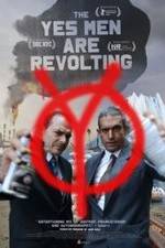 Watch The Yes Men Are Revolting Movie25