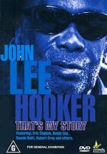 Watch John Lee Hooker: That\'s My Story Movie25