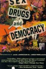 Watch Sex Drugs & Democracy Movie25