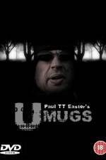 Watch U Mugs Movie25