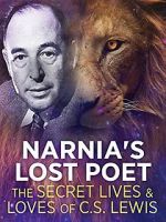 Watch Narnia\'s Lost Poet: The Secret Lives and Loves of CS Lewis Movie25