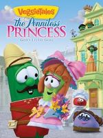 Watch VeggieTales: The Penniless Princess Movie25
