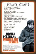 Watch Roman Polanski: Wanted and Desired Movie25