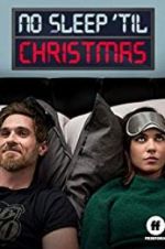 Watch No Sleep \'Til Christmas Movie25