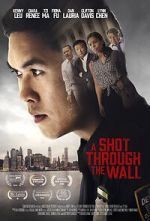Watch A Shot Through the Wall Movie25