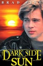 Watch The Dark Side of the Sun Movie25