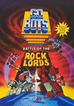 Watch GoBots: Battle of the Rock Lords Movie25