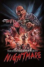 Watch Teenage Slumber Party Nightmare Movie25