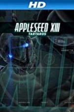 Watch Appleseed XIII: Tartaros Movie25