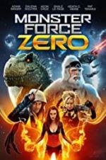 Watch Monster Force Zero Movie25