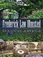 Watch Frederick Law Olmsted: Designing America Movie25