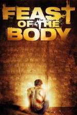 Watch Feast of the Body Movie25
