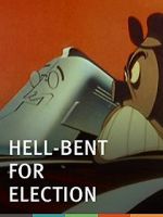 Watch Hell-Bent for Election (Short 1944) Movie25