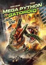 Watch Mega Python vs. Gatoroid Movie25