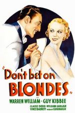 Watch Don\'t Bet on Blondes Movie25