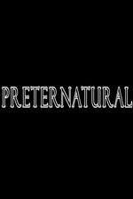 Watch Preternatural Movie25