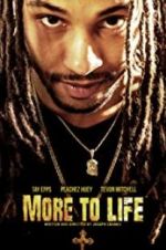 Watch More to Life Movie25